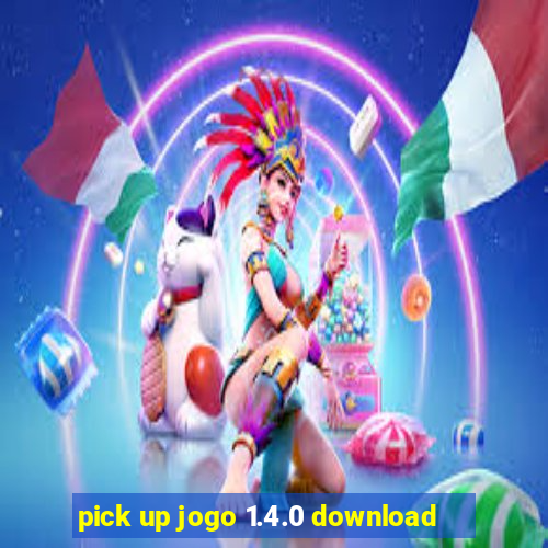 pick up jogo 1.4.0 download